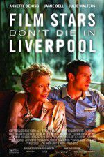 Watch Film Stars Don\'t Die in Liverpool 0123movies