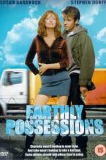 Watch Earthly Possessions 0123movies