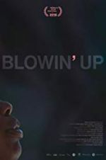 Watch Blowin\' Up 0123movies