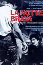 Watch La notte brava 0123movies