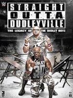 Watch Straight Outta Dudleyville: The Legacy of the Dudley Boyz 0123movies