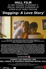 Watch Dogging A Love Story 0123movies