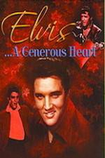 Watch Elvis: A Generous Heart 0123movies