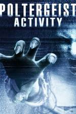 Watch Poltergeist Activity 0123movies