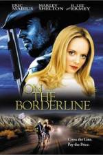 Watch On the Borderline 0123movies