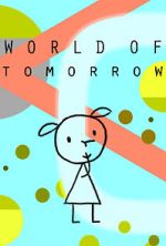 Watch World of Tomorrow (Short 2015) 0123movies