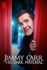 Watch Jimmy Carr: His Dark Material (TV Special 2021) 0123movies