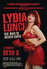 Watch Lydia Lunch: The War Is Never Over 0123movies