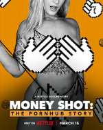 Watch Money Shot: The Pornhub Story 0123movies
