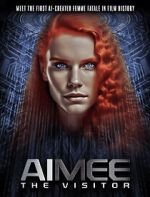 Watch AIMEE: The Visitor 0123movies