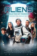 Watch Aliens Abducted My Parents and Now I Feel Kinda Left Out 0123movies