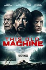 This Old Machine 0123movies