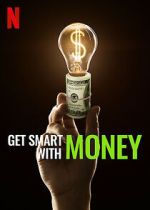 Watch Get Smart with Money 0123movies