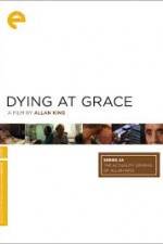 Watch Dying at Grace 0123movies