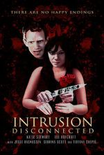 Watch Intrusion: Disconnected 0123movies