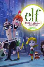 Watch Elf: Buddy's Musical Christmas 0123movies