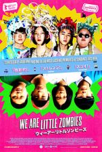 Watch We Are Little Zombies 0123movies