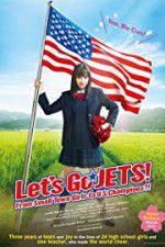 Watch Let\'s Go, JETS! From Small Town Girls to U.S. Champions?! 0123movies