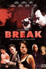 Watch Break 0123movies