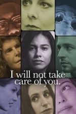 Watch I will not take care of you 0123movies