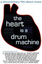 Watch The Heart Is a Drum Machine 0123movies