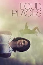 Watch Loud Places 0123movies