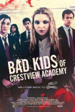 Watch Bad Kids of Crestview Academy 0123movies