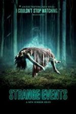 Watch Strange Events 0123movies
