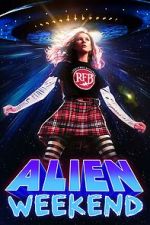 Watch Alien Weekend 0123movies