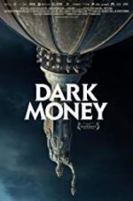 Watch Dark Money 0123movies