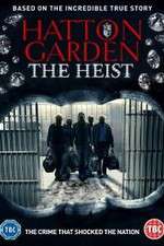 Watch Hatton Garden the Heist 0123movies