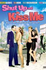 Watch Shut Up and Kiss Me 0123movies
