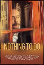 Watch Nothing to Do 0123movies