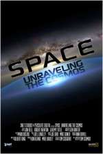 Watch Space Unraveling the Cosmos 0123movies