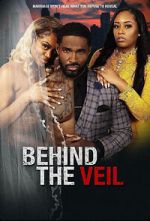 Watch Behind the Veil 0123movies