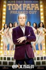 Watch Tom Papa Freaked Out 0123movies