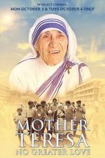 Watch Mother Teresa: No Greater Love 0123movies