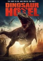 Watch Dinosaur Hotel 0123movies