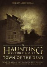 Watch A Haunting on Dice Road 2: Town of the Dead 0123movies