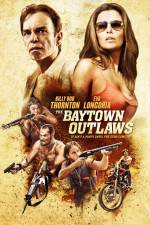 Watch The Baytown Outlaws 0123movies