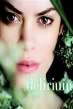 Watch Delirium 0123movies