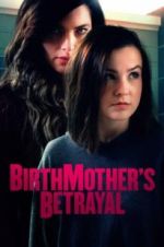 Watch Birthmother\'s Betrayal 0123movies