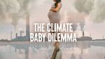 Watch The Climate Baby Dilemma 0123movies