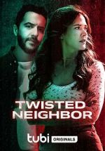 Watch Twisted Neighbor 0123movies