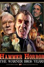 Watch Hammer Horror: The Warner Bros. Years 0123movies