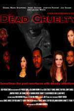 Watch Dead Cruelty 0123movies