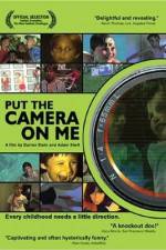 Watch Put the Camera on Me 0123movies