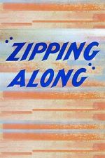 Watch Zipping Along (Short 1953) 0123movies
