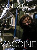 Watch Mandatory Vaccine (Short 2020) 0123movies