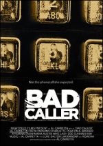 Watch Bad Caller 0123movies